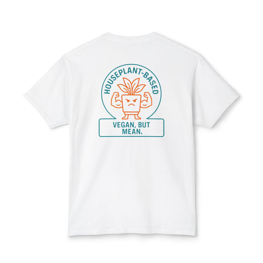 "House Plant Based” on BACK Tee - Nunya Café on Front
