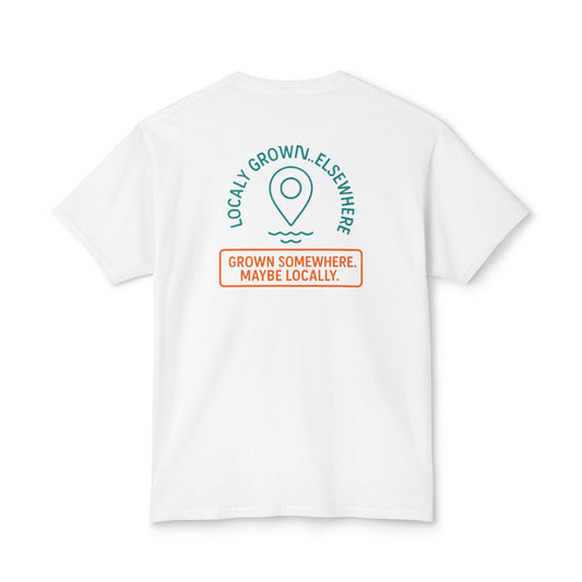 "Locally Grown” on BACK Tee - Nunya Café on Front