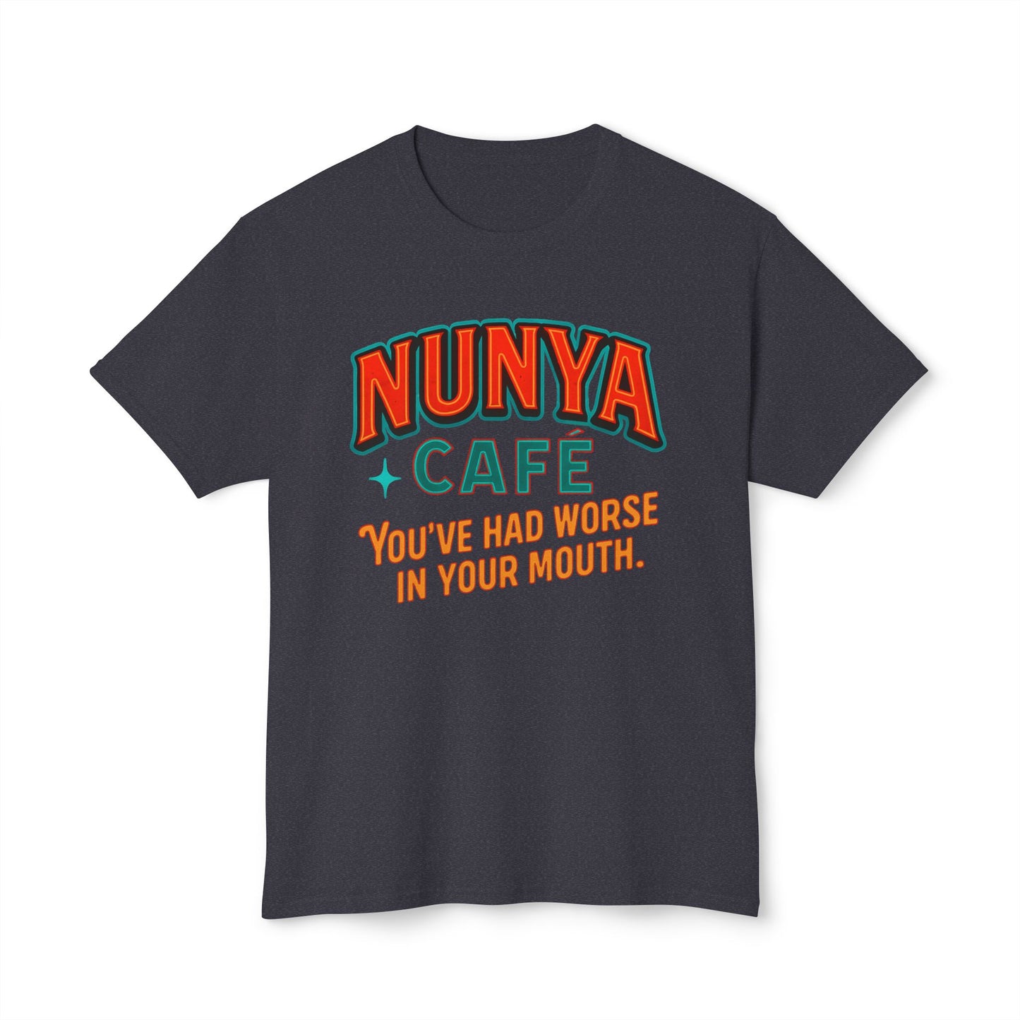 "Locally Grown” on BACK Tee - Nunya Café on Front