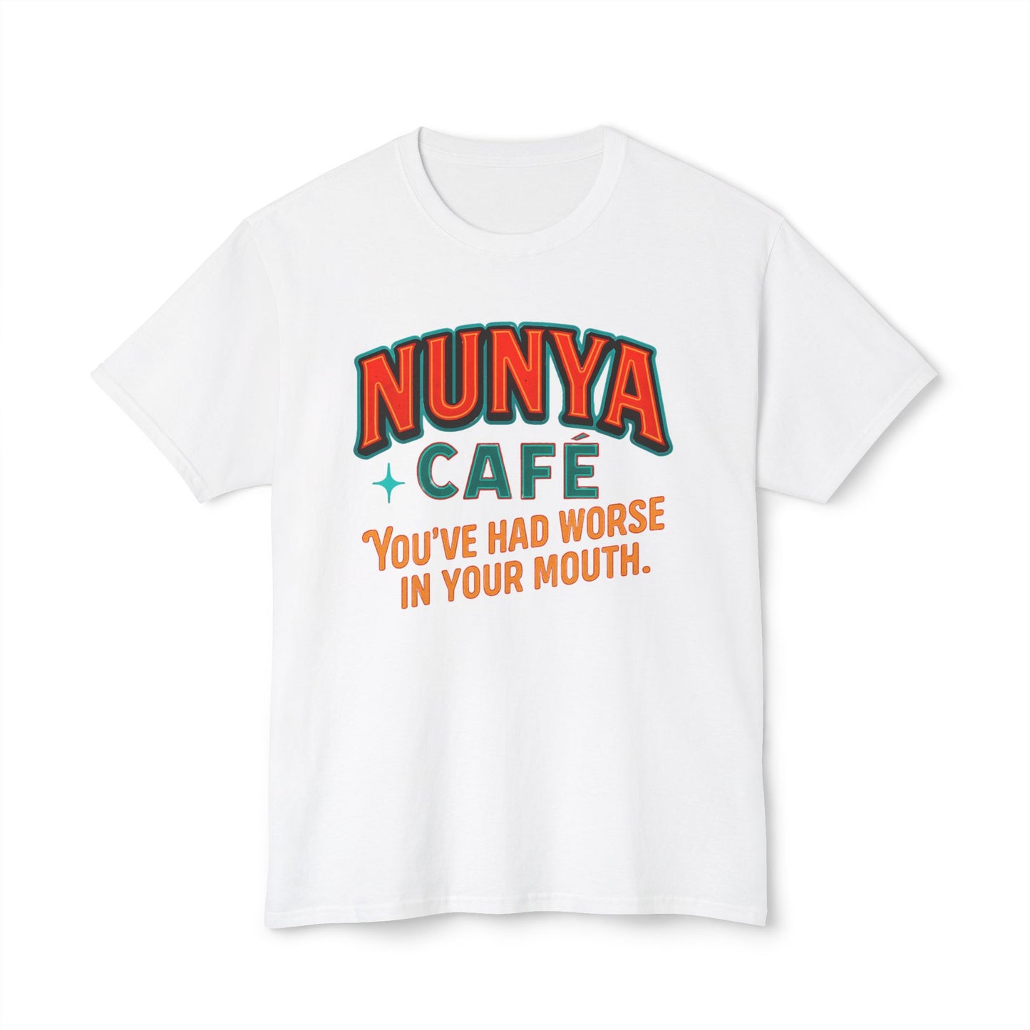 "Locally Grown” on BACK Tee - Nunya Café on Front