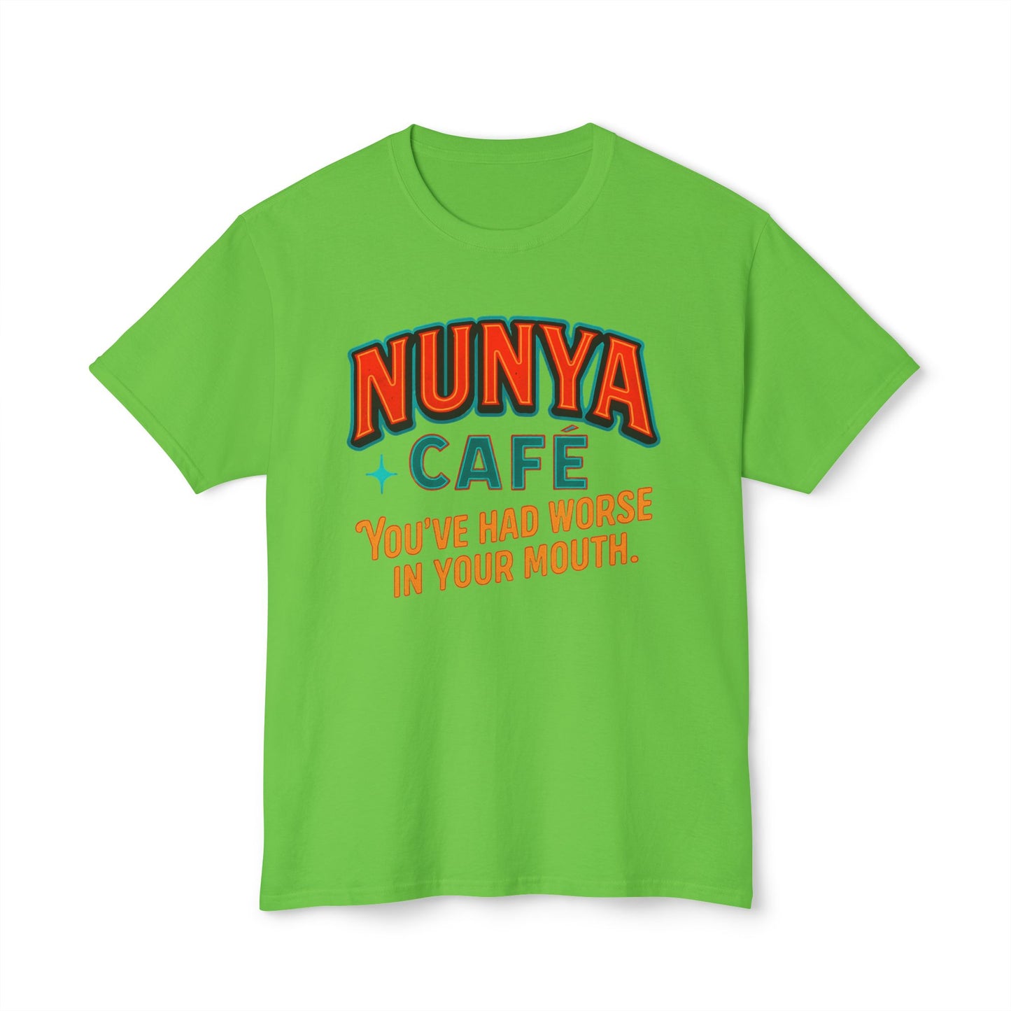 "Locally Grown” on BACK Tee - Nunya Café on Front