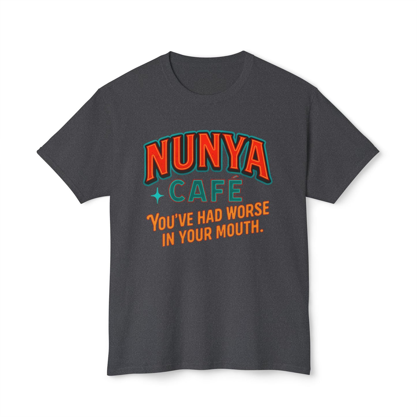 "Locally Grown” on BACK Tee - Nunya Café on Front