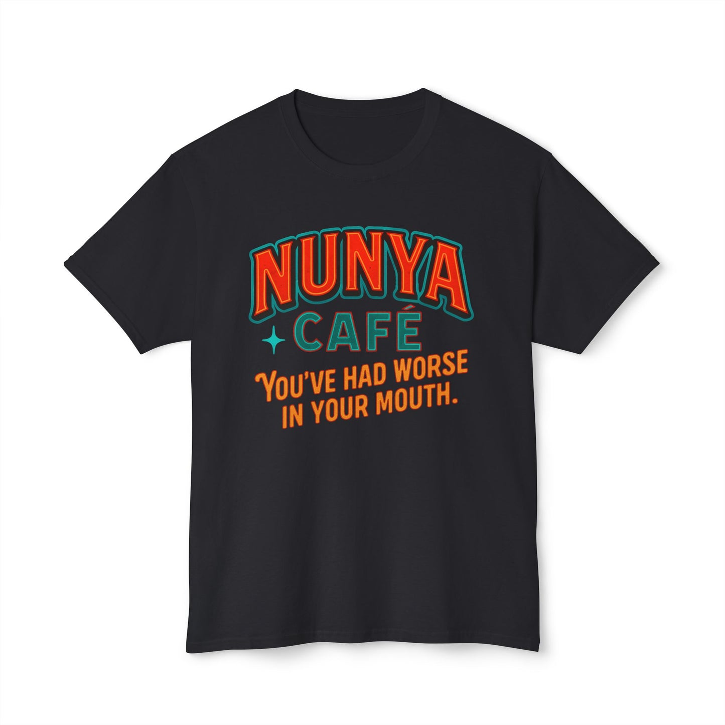 "Locally Grown” on BACK Tee - Nunya Café on Front