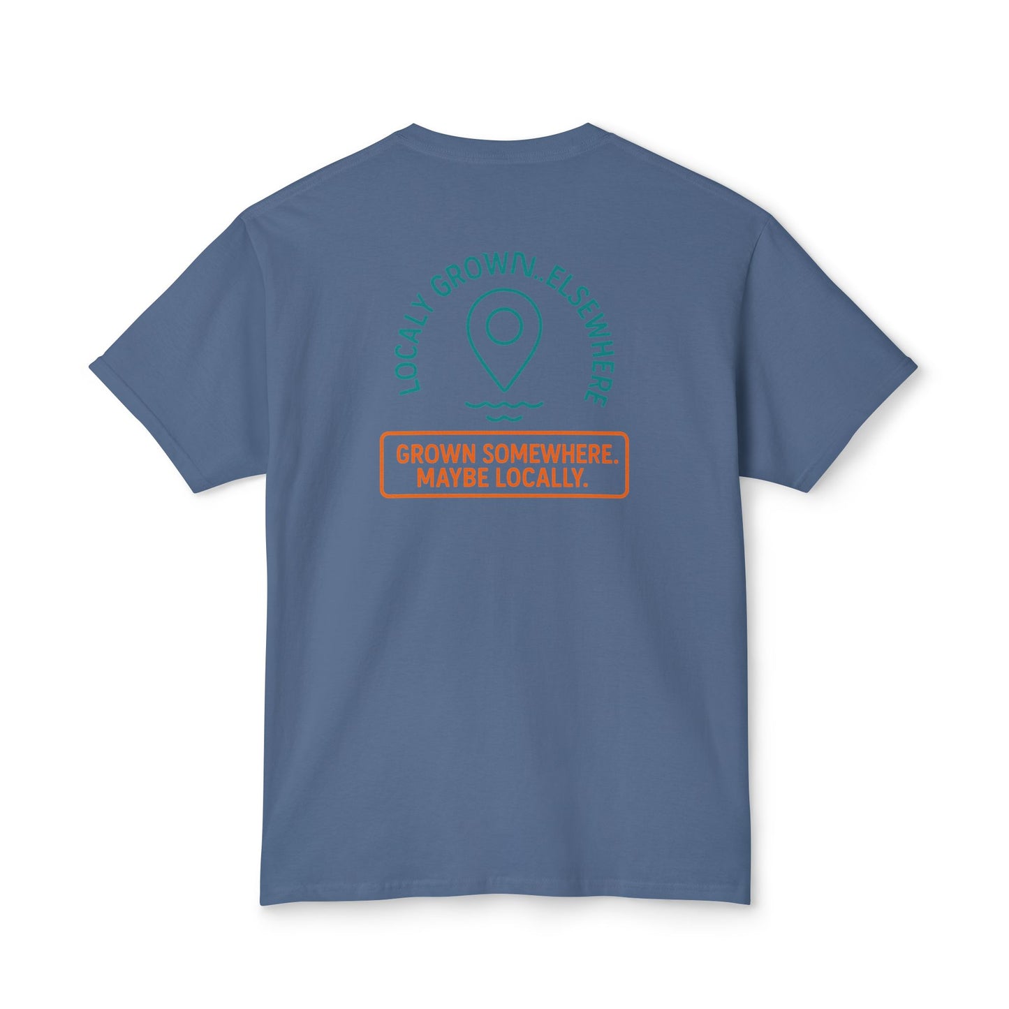 "Locally Grown” on BACK Tee - Nunya Café on Front