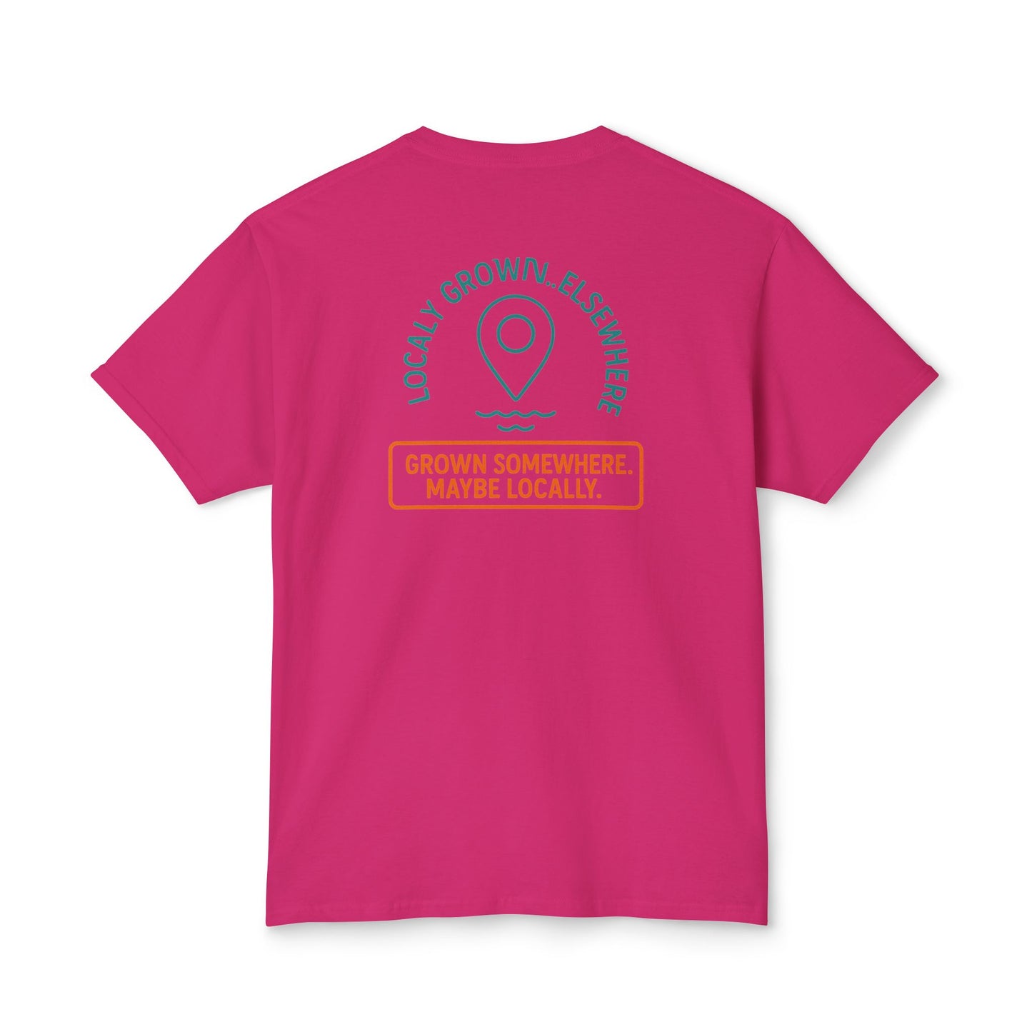 "Locally Grown” on BACK Tee - Nunya Café on Front